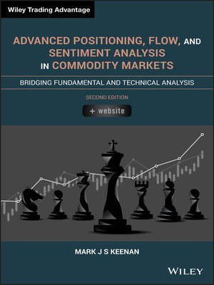 cover image of Advanced Positioning, Flow, and Sentiment Analysis in Commodity Markets